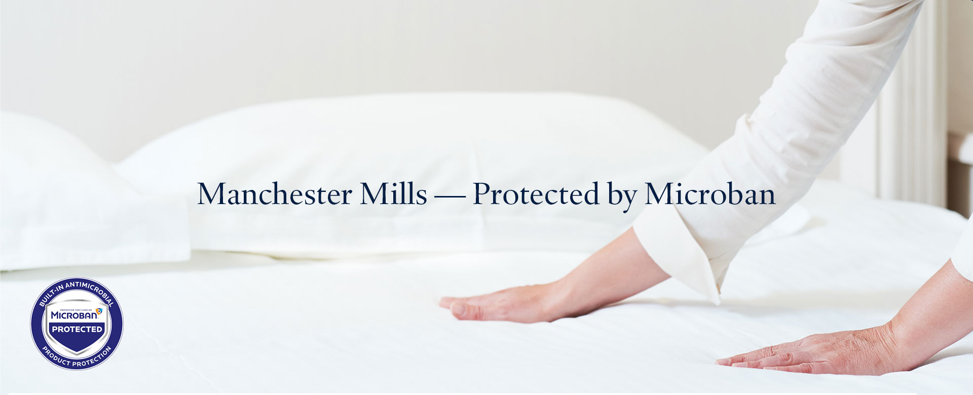 Manchester Mills Protected By Microban