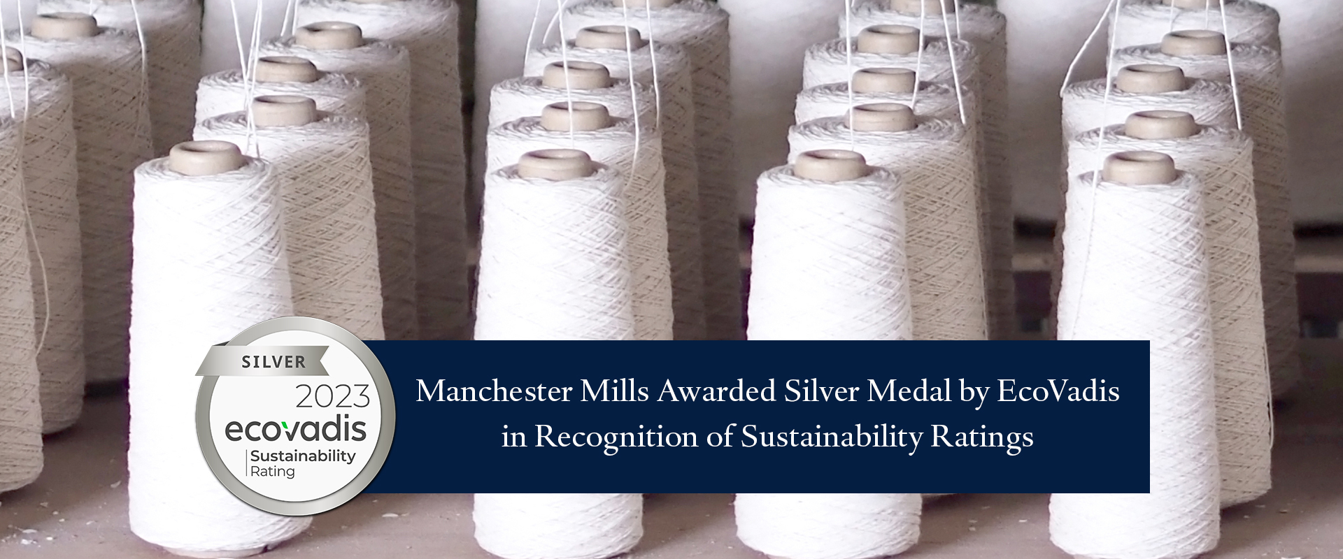 Manchester Mills awarded the Silver Medal by EcoVadis